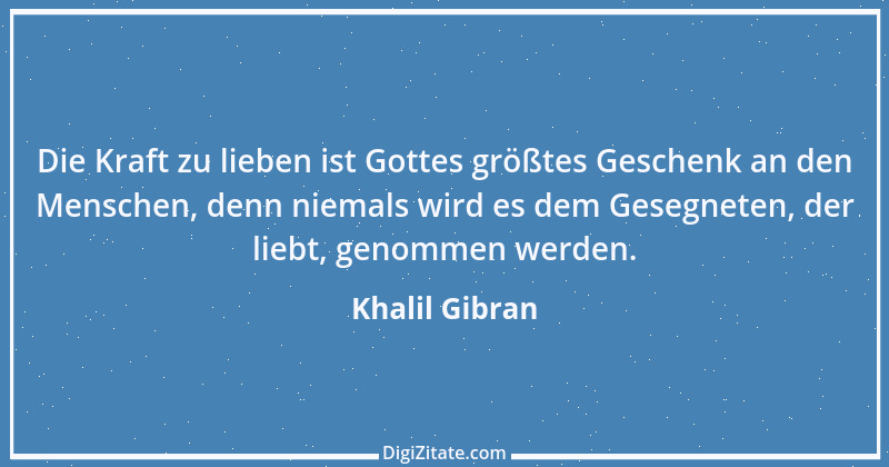 Zitat von Khalil Gibran 114