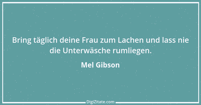 Zitat von Mel Gibson 3