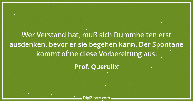 Zitat von Prof. Querulix 236