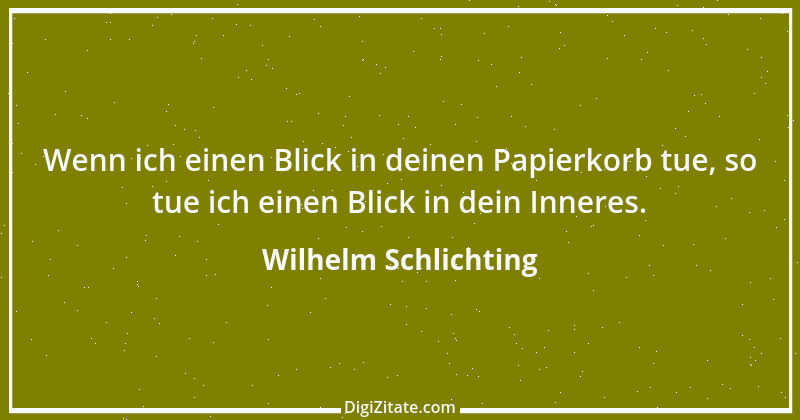 Zitat von Wilhelm Schlichting 26