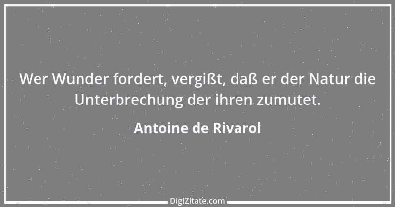 Zitat von Antoine de Rivarol 91