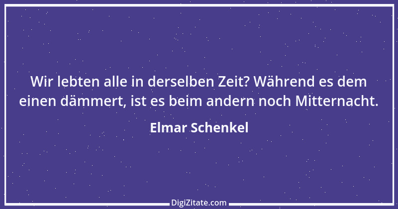 Zitat von Elmar Schenkel 158