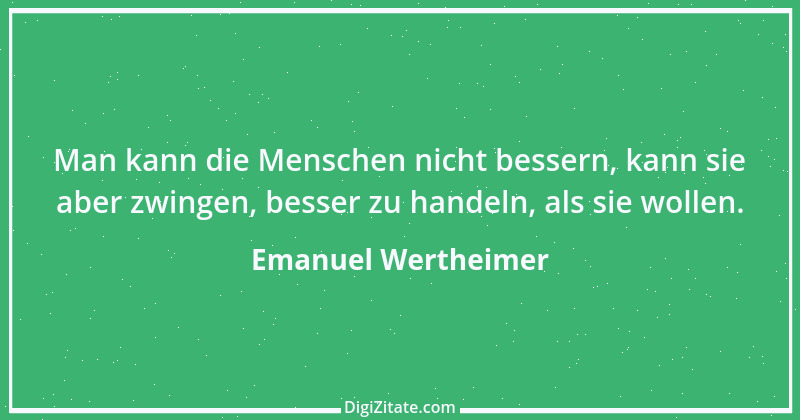 Zitat von Emanuel Wertheimer 20