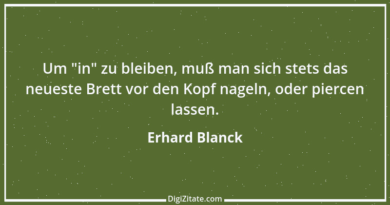 Zitat von Erhard Blanck 1500