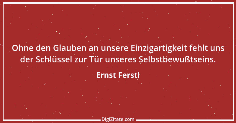 Zitat von Ernst Ferstl 2386