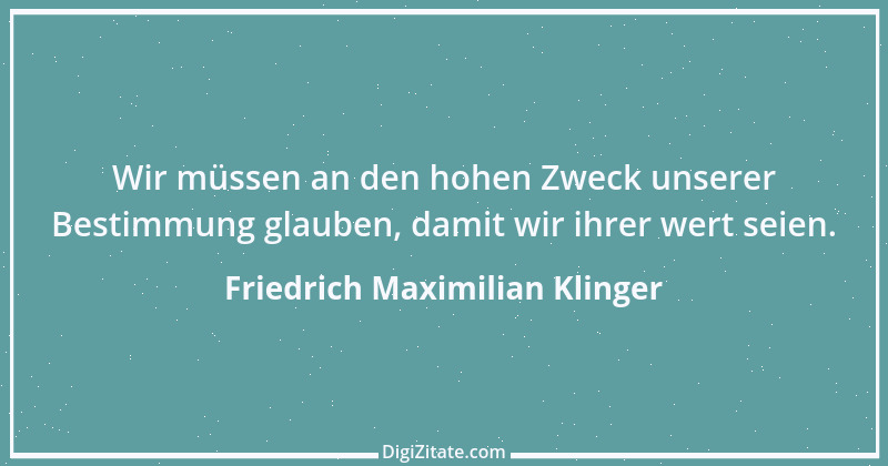 Zitat von Friedrich Maximilian Klinger 41