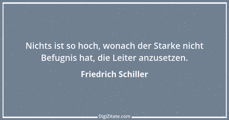 Zitat von Friedrich Schiller 462