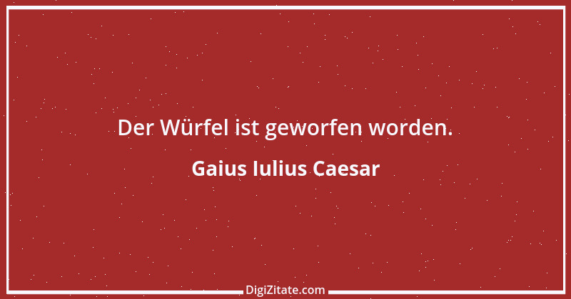 Zitat von Gaius Iulius Caesar 34