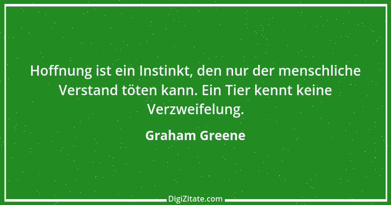 Zitat von Graham Greene 21