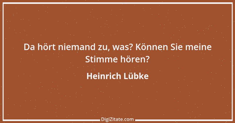 Zitat von Heinrich Lübke 16