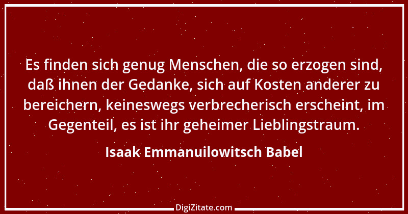 Zitat von Isaak Emmanuilowitsch Babel 9