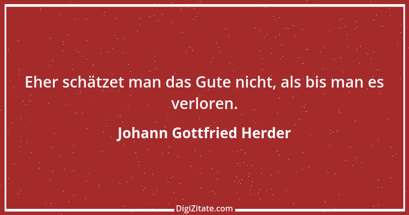 Zitat von Johann Gottfried Herder 259