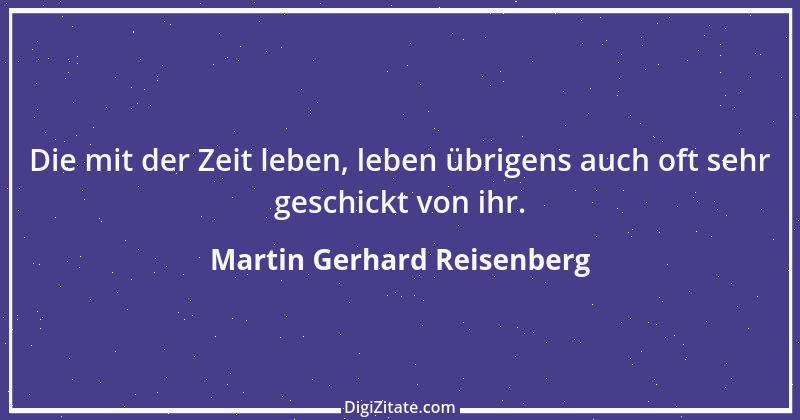 Zitat von Martin Gerhard Reisenberg 1260