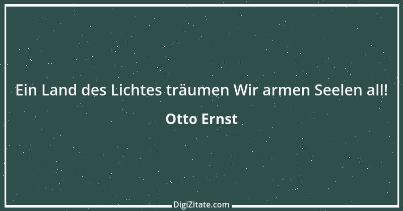 Zitat von Otto Ernst 16