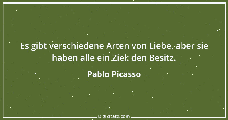 Zitat von Pablo Picasso 3