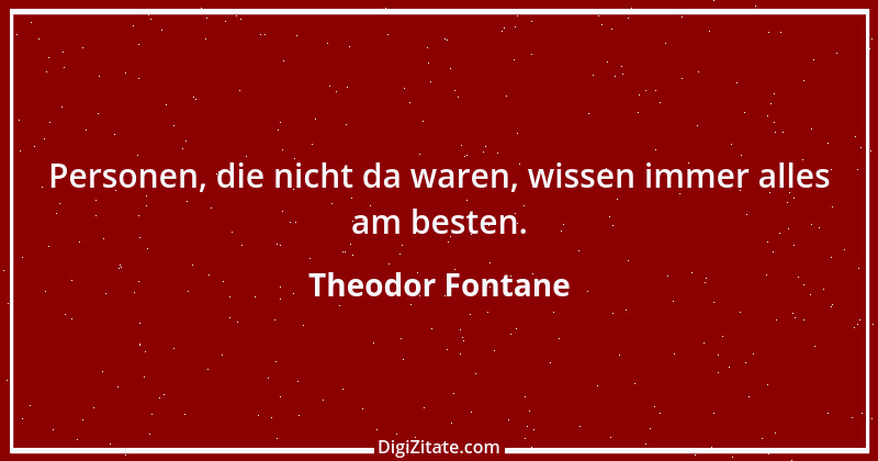 Zitat von Theodor Fontane 207