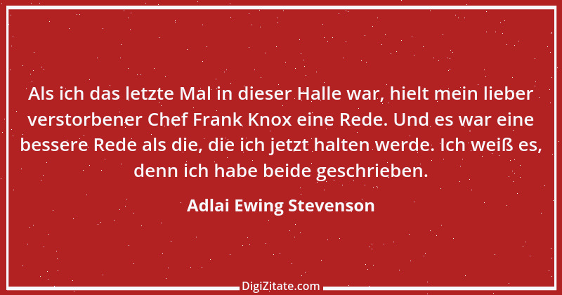 Zitat von Adlai Ewing Stevenson 4