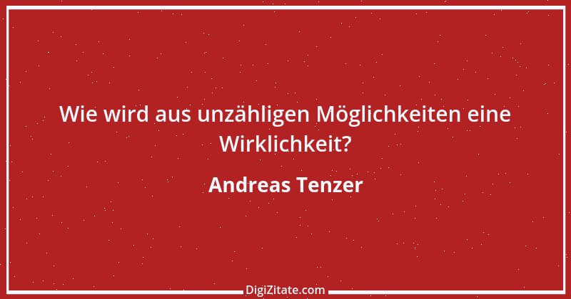 Zitat von Andreas Tenzer 91