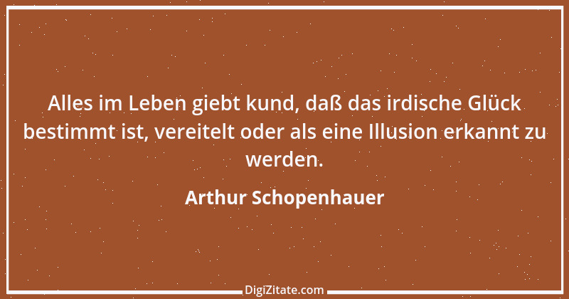 Zitat von Arthur Schopenhauer 614