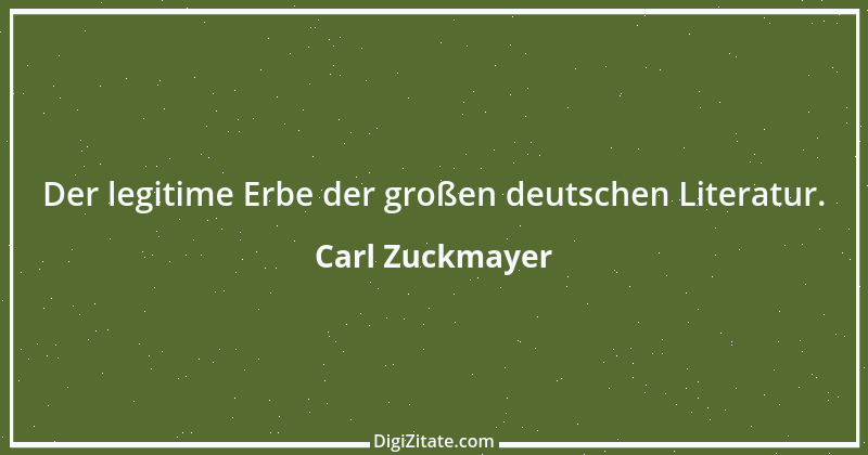 Zitat von Carl Zuckmayer 30