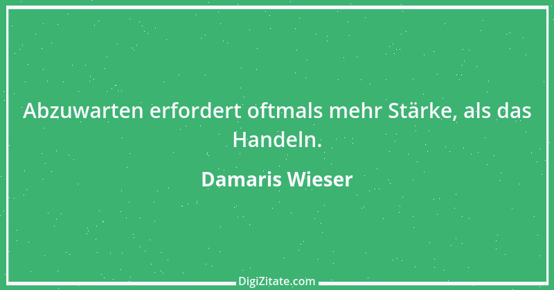 Zitat von Damaris Wieser 280