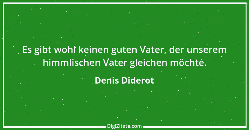 Zitat von Denis Diderot 192