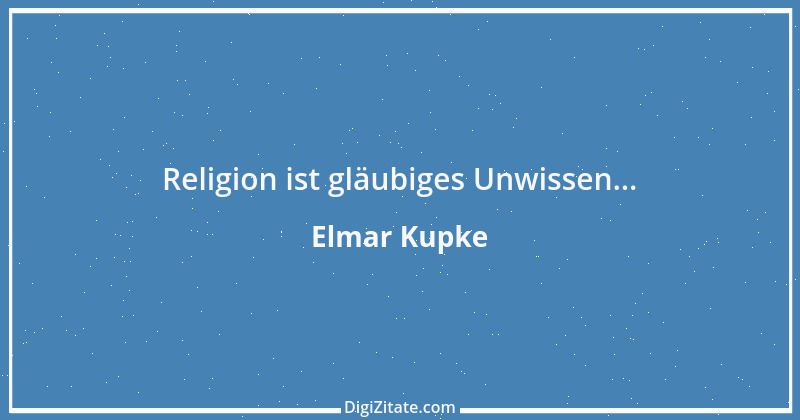 Zitat von Elmar Kupke 1078