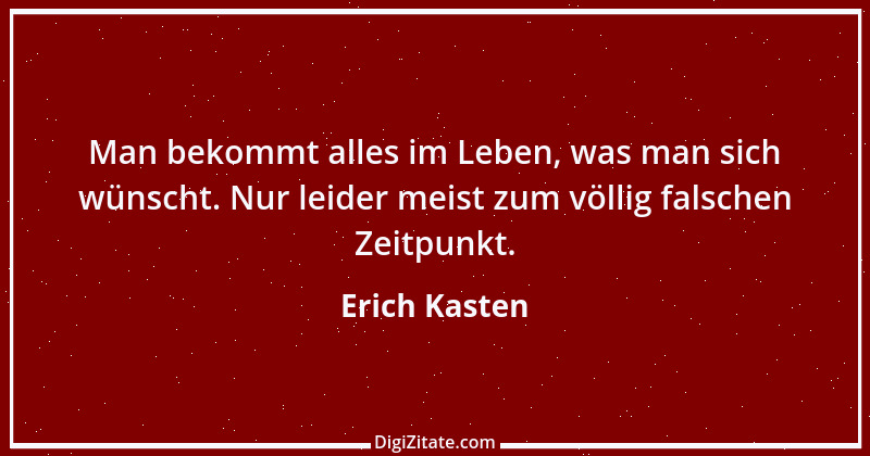 Zitat von Erich Kasten 4