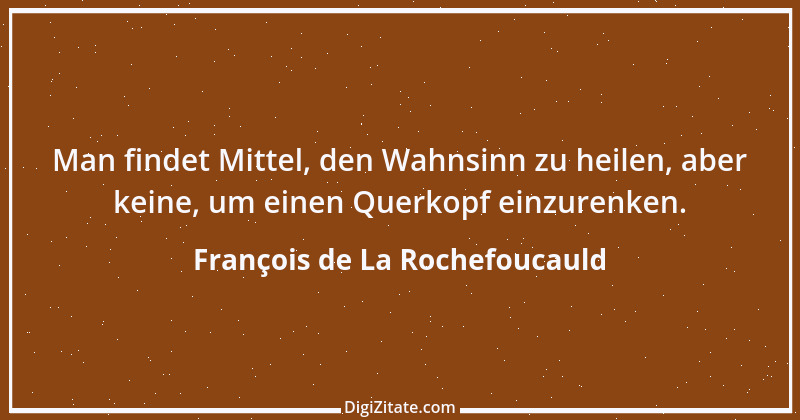 Zitat von François de La Rochefoucauld 661