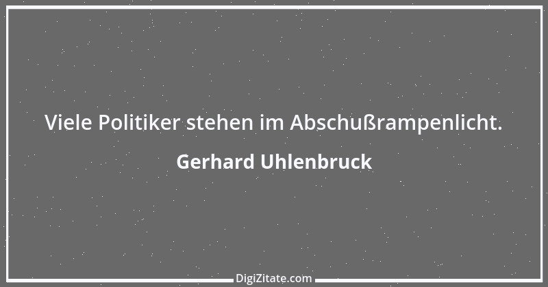 Zitat von Gerhard Uhlenbruck 568