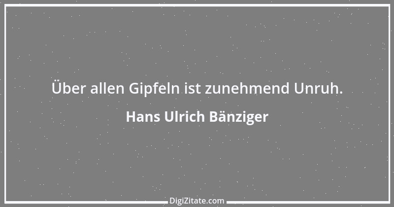 Zitat von Hans Ulrich Bänziger 58