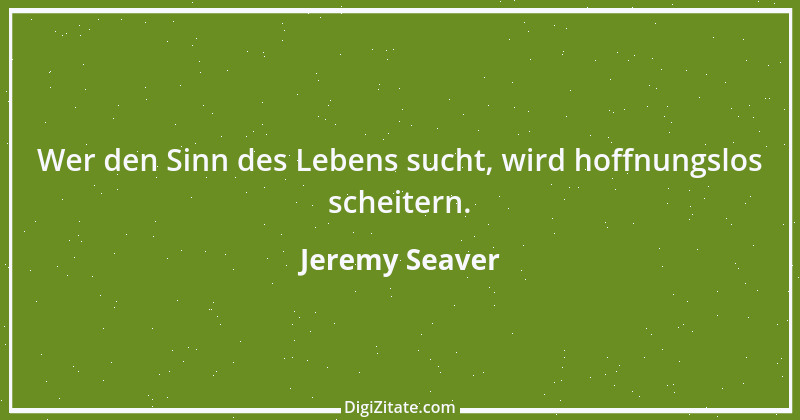 Zitat von Jeremy Seaver 3