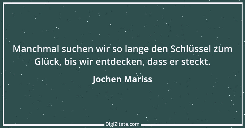 Zitat von Jochen Mariss 62