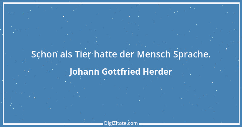 Zitat von Johann Gottfried Herder 62