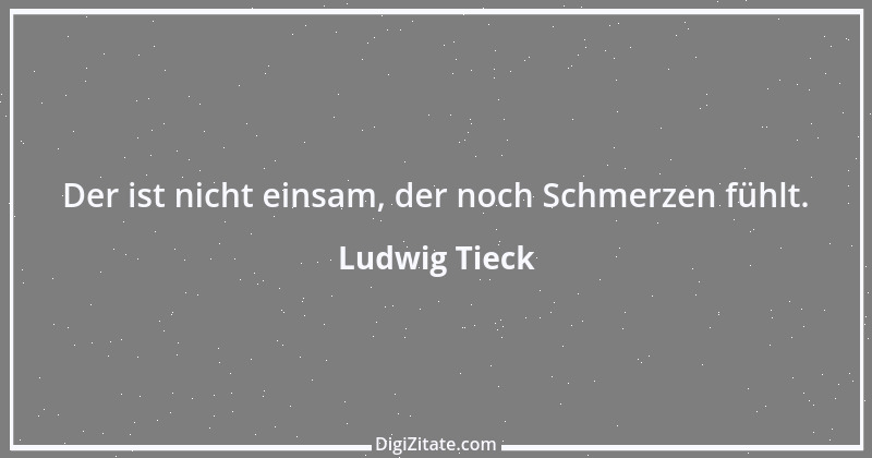 Zitat von Ludwig Tieck 2