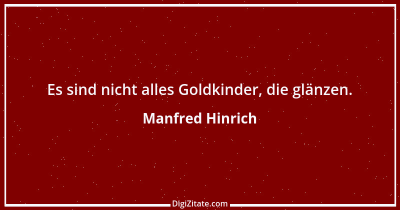 Zitat von Manfred Hinrich 1922