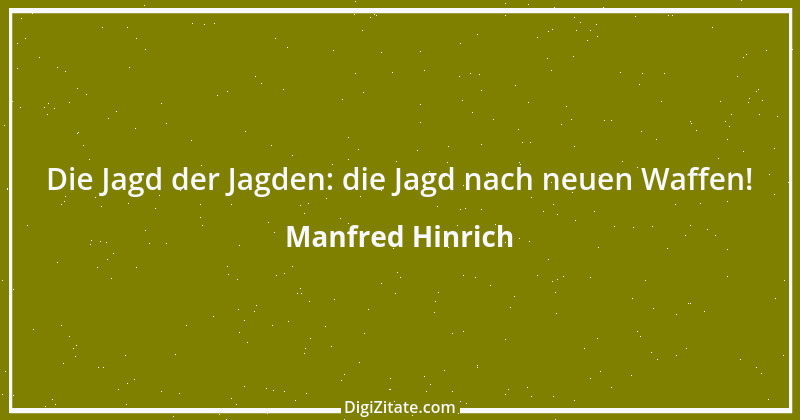 Zitat von Manfred Hinrich 922