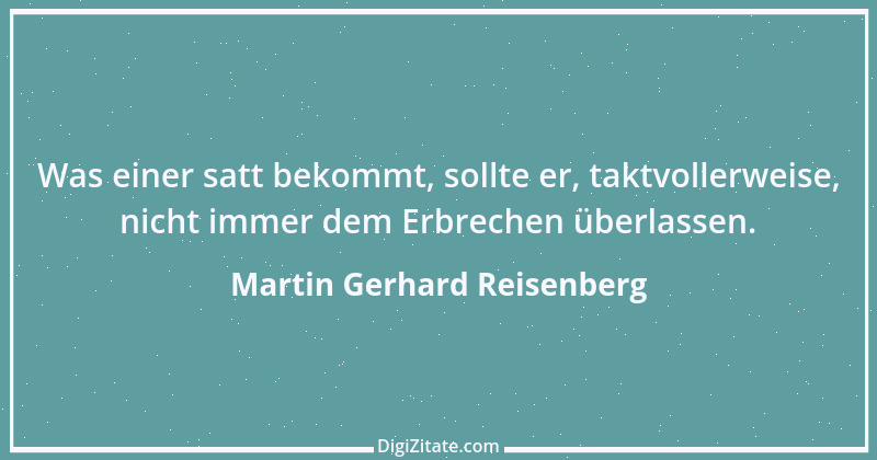 Zitat von Martin Gerhard Reisenberg 1063