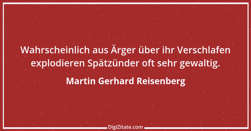 Zitat von Martin Gerhard Reisenberg 3063