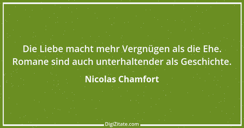 Zitat von Nicolas Chamfort 271