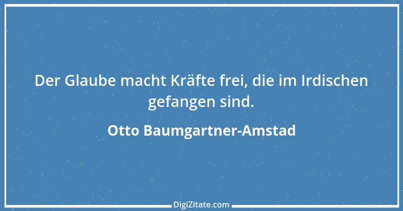 Zitat von Otto Baumgartner-Amstad 33