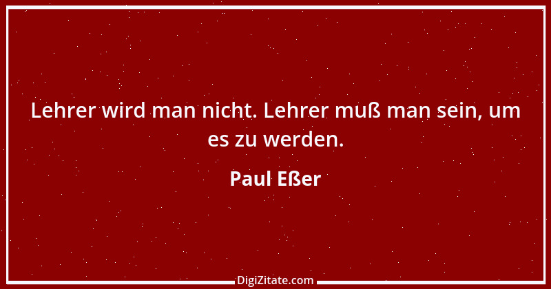 Zitat von Paul Eßer 4