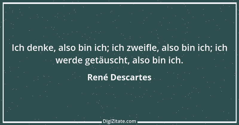 Zitat von René Descartes 42