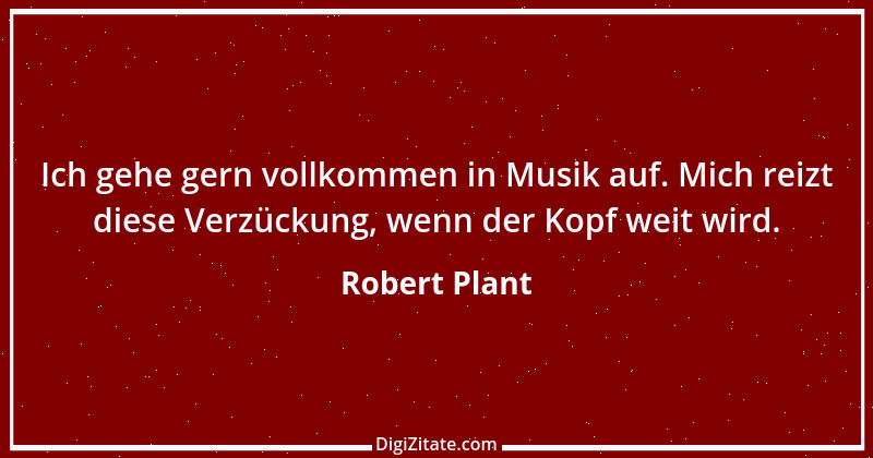 Zitat von Robert Plant 1