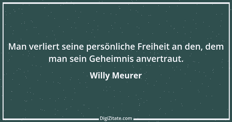 Zitat von Willy Meurer 49