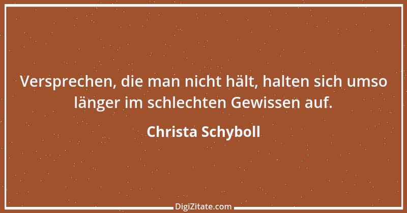 Zitat von Christa Schyboll 196