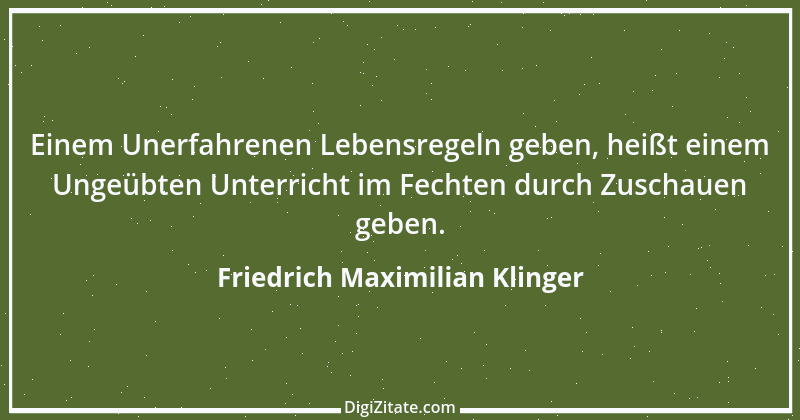 Zitat von Friedrich Maximilian Klinger 42