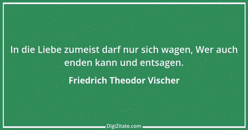 Zitat von Friedrich Theodor Vischer 77