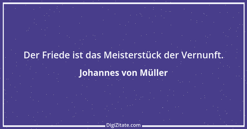 Zitat von Johannes von Müller 7