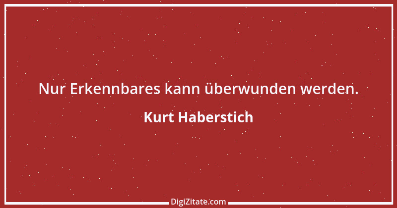 Zitat von Kurt Haberstich 149